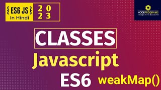 What is a WeakMap() in JavaScript ES6  How to Create JavaScript ES6 2023 Update (Hindi) #2