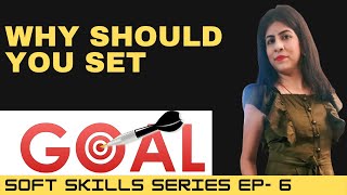 Goal Setting | Why should you Set Goals | Soft Skills Series Part-6 | 2021 screenshot 5