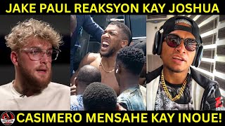 Jake Paul Reaksyon Sa Aksidente Ni Anthony Joshua Casimero May Mensahe Kay Inoue
