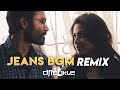 ICYKLE - JEANS BGM Official Remix | Dhanush VIP Love Video Remix | ARR BGM Classic