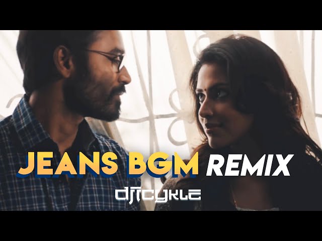 ICYKLE - JEANS BGM Official Remix | Dhanush VIP Love Video Remix | ARR BGM Classic class=