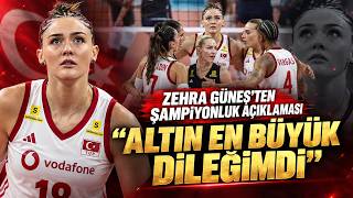 🗣 Zehra Güneş'ten Şampiyonluk Açıklaması | \