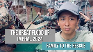 Flood in Manipur / never thought this would happen🥹/ Family to the rescue / 30, May 2024