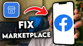 How to Fix Facebook Marketplace isn