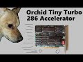 Orchid Tiny Turbo 8088 to 286 accelerator