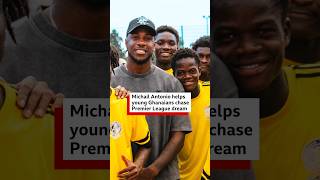 Information Samba Stars: Michail Antonio helps Ghanaian academy chase Premier League dreams - BBC Africa Update