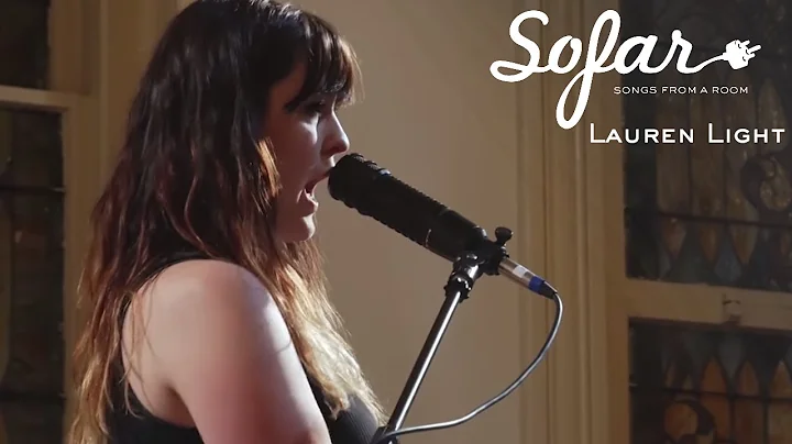 Lauren Light - Show You What I'm Made Of | Sofar C...