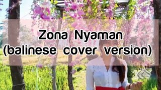 FOURTWNTY - ZONA NYAMAN OST. Filosofi Kopi (Balinese Cover) | LAILY AZHARI