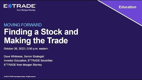 Moving Forward: Finding a Stock and Making the Trade