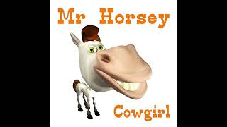 Mr Horsey - Cowgirl (Hideout Remix)