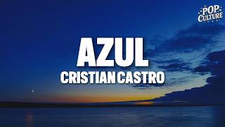 Cristian Castro - Azul (LYRICS)
