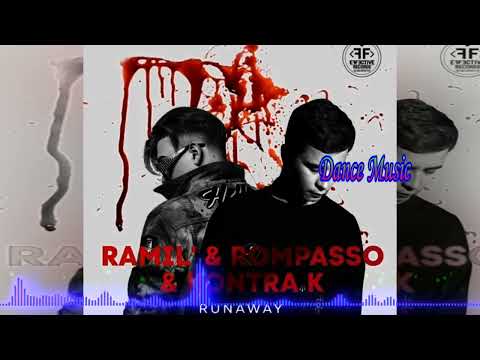 Ramil' feat.  Rompasso & Kontra K -  Runaway