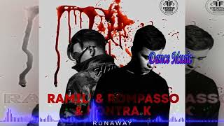 Ramil' feat. Rompasso & Kontra K - Runaway