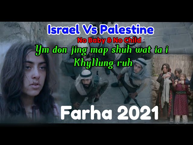 Shah Pyniap Baroh Shi ïng Kynthup ia Khyllung |  True Story FARHA 2021:|Movie explained in Khasi class=