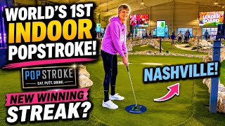 World’s 1ST Indoor PopStroke ⛳️ | Nashville ⛳️ |  Winning Streak?  #minigolf