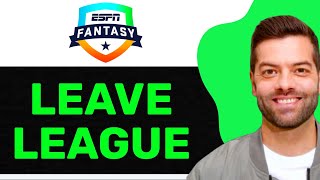 NEW! How To Leave ESPN Fantasy League In 2025! (FULL GUIDE)