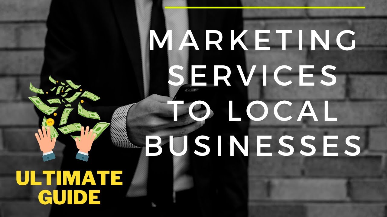 Easily Make Money Offering Marketing Services To Local Businesses 