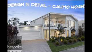 Design in Detail - Calimo House