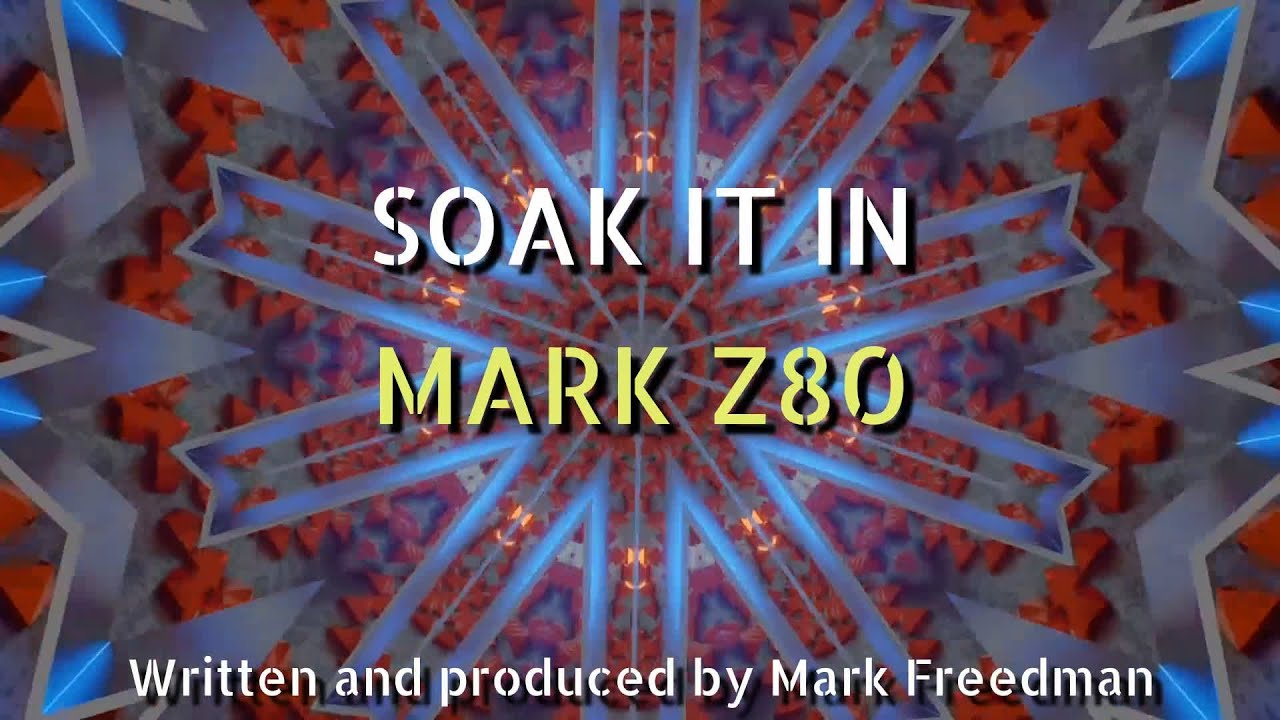 Soak It In (Mark Z80)