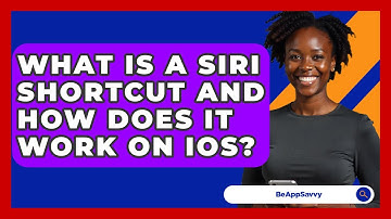 What Is A Siri Shortcut And How Does It Work On iOS? - Be App Savvy