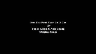 Tupao Xiong & Nhia Chang - Kuv Tsis Paub Yuav Ua Li Cas (Original)