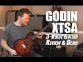 Godin XTSA Guitar Review Overview Demo