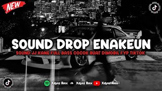 Download lagu DJ DROP ENAKEUN X MASHUP SOUND JJ MENGKANE COCOK BUAT DI MOBIL FULL BASS VIRAL TIKTOK TERBARU 2026
