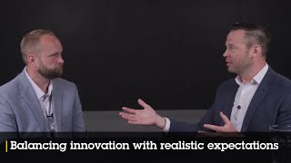 Balancing innovation with realistic expectations