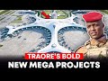 Traoré's 20 Game-Changing Mega Projects Transforming Burkina Faso!