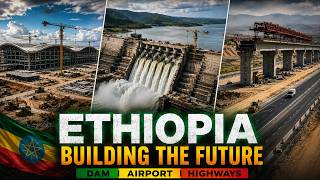 Inside Ethiopia’s $17.5B Mega Projects Changing Africa | 2026 Update