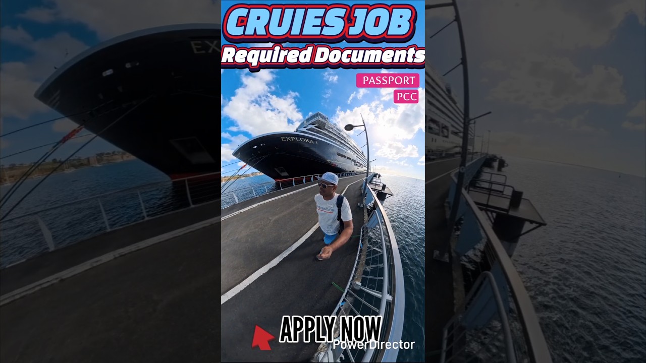 What are the Important Documents for Cruises line jobs??  Here is the List