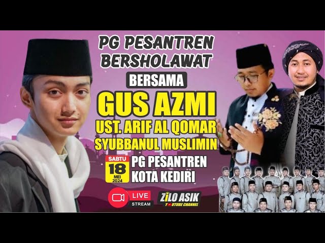 #Live GUS AZMi u0026 SYUBBANUL MUSLiMiN Malam ini || 18-5-2024 || PG Pesantren Baru class=