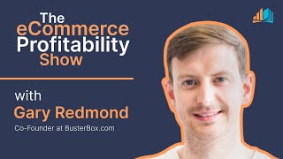 Upsells, Retention, and Growth Strategies in Subscription-Based eCommerce with Gary Redmond