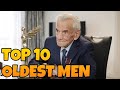 Top 10 Oldest Living Men