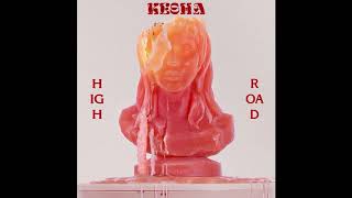 Kesha - High Road ( Instrumental )