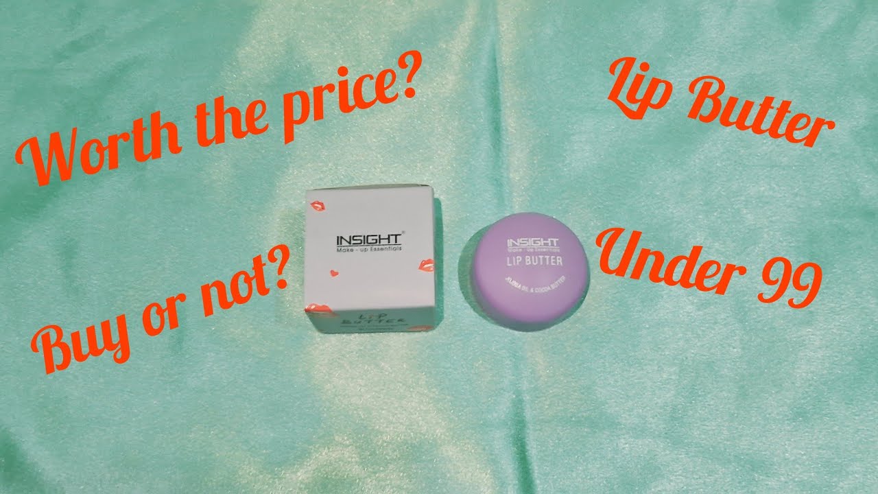 Insight Lip Butter | Amazing Quality | review |