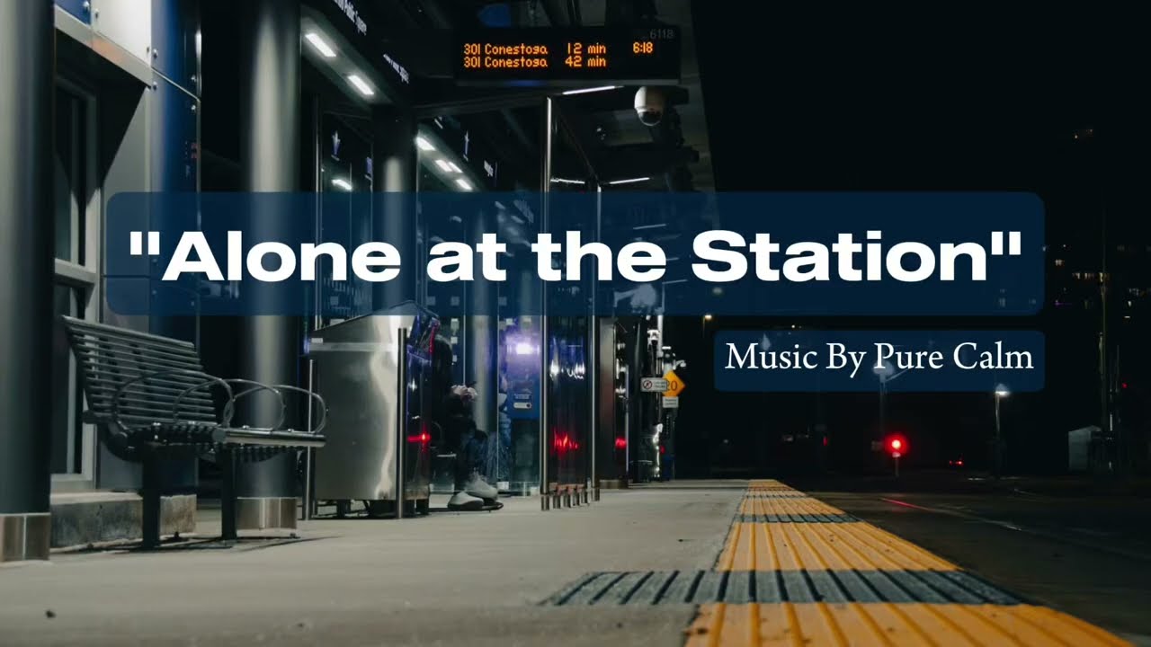 “Lonely Station at Midnight · Soothing Ambient Music • Empty Train Station”
