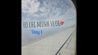 Ho Chi Minh Vlog Day 1