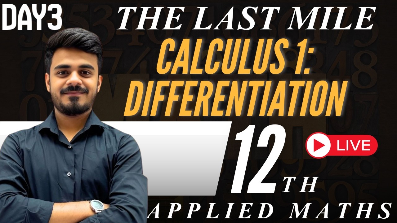 DIFFERENTIATION and AOD | APPLIED MATHS| THE LAST MILE 🔥| CBSE BOARDS 2026