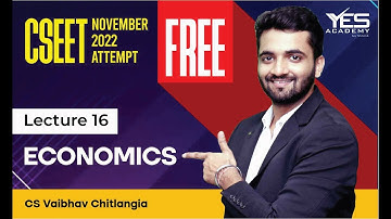 FREE CSEET Economics Online Classes for Nov 2022 (Lec 16) |FREE CSEET LIVE Batch Nov 2022