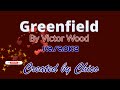 Greenfield (karaoke) by Victor Wood