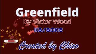 Greenfield (karaoke) by Victor Wood