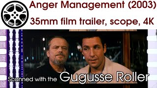 Anger Management (2003) 35mm film trailer 1, scope 4K