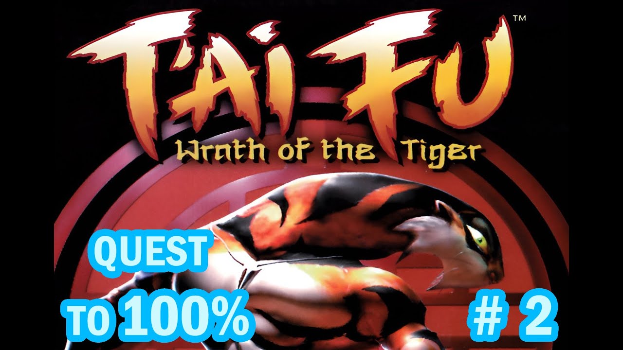 Quest to 100% ((T'ai Fu: Wrath Of The Tiger)) Are These Levels Actualy Getting Harder? - Part 2 / 4