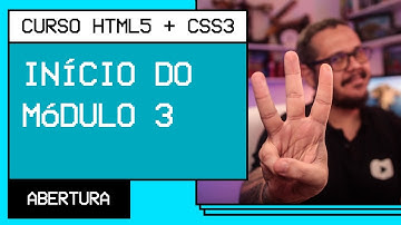 O que vamos aprender no módulo 3? - @Curso em Vídeo HTML5 + CSS3