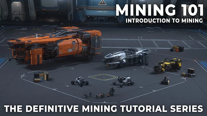 Mining 101: Introduction to Mining - Episode 1, The Definitive Star Citizen Mining Tutorial Series
