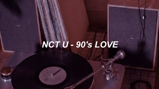 NCT U 엔시티 유 - 90's Love (Easy Lyrics)