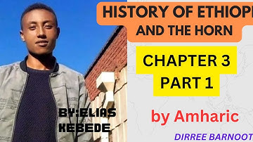 History of Ethiopia And the Horn Chapter 3 part 1 freshman course by Amharic