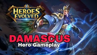 Heroes Evolved Hero Gameplay(Damascus)