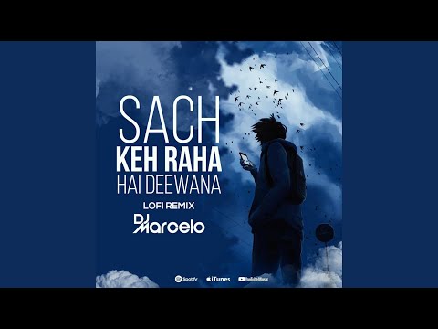 Sach Keh Raha Hai Deewana (Lofi Remix)